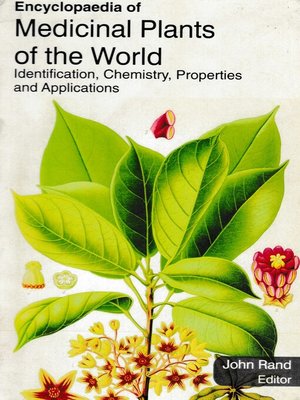 cover image of Encyclopaedia of Medicinal Plants of the World Identification, Chemistry, Properties and Applications (Medicinal Plants of Africa)